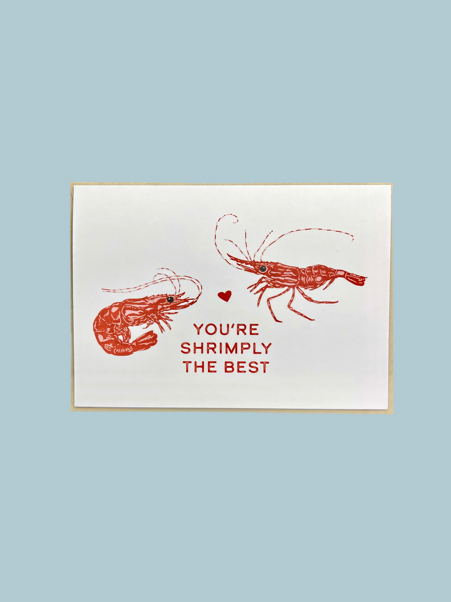 You're Shrimply the Best - Greeting Card