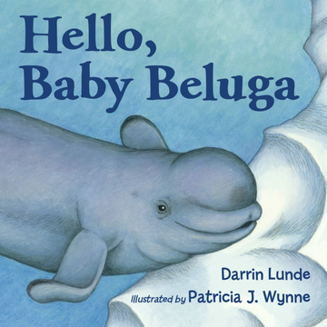 Hello, Baby Beluga Book