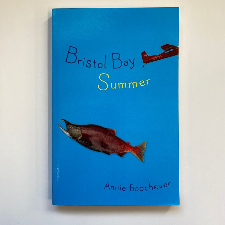 Bristol Bay Summer by Annie Boochever