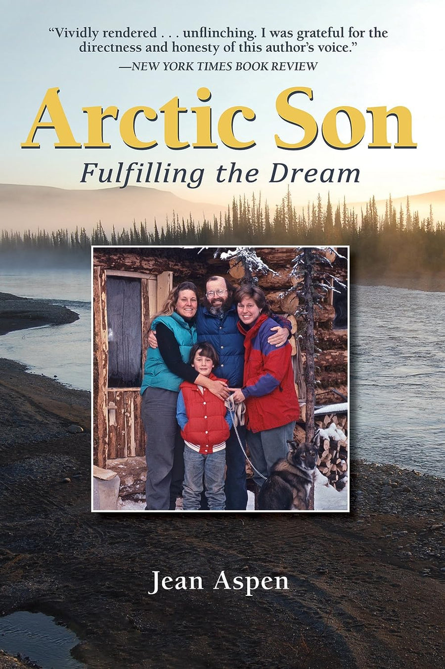 Arctic Son: Fulfilling the Dream by Jean Aspen