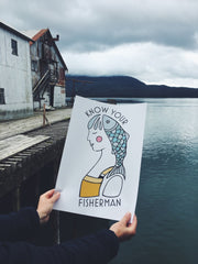 Know Your Fisherman Art Print